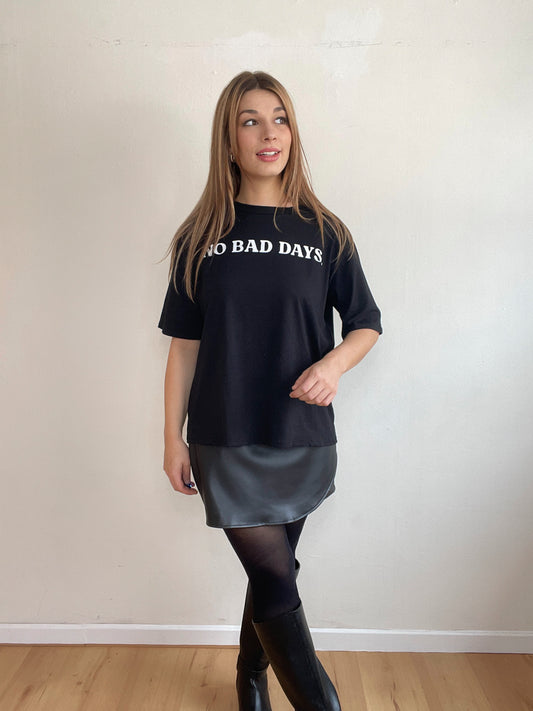 NO BAD DAYS SHIRT